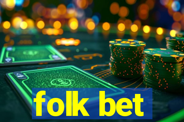 folk bet